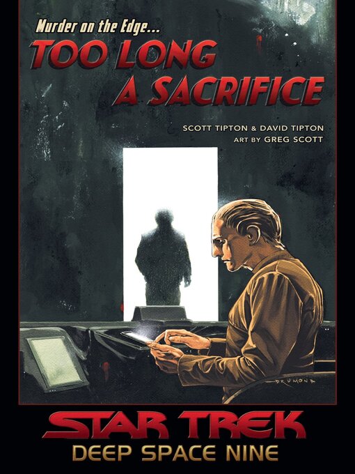 Title details for Star Trek: Deep Space Nine: Too Long a Sacrifice by David Tipton - Available